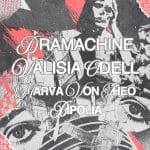 DRAMACHINE | VALISIA ODELL | MARVA VON THEO | BIPOLIA Παρασκευή 14 Νοεμβρίου 2025 GAGARIN 205